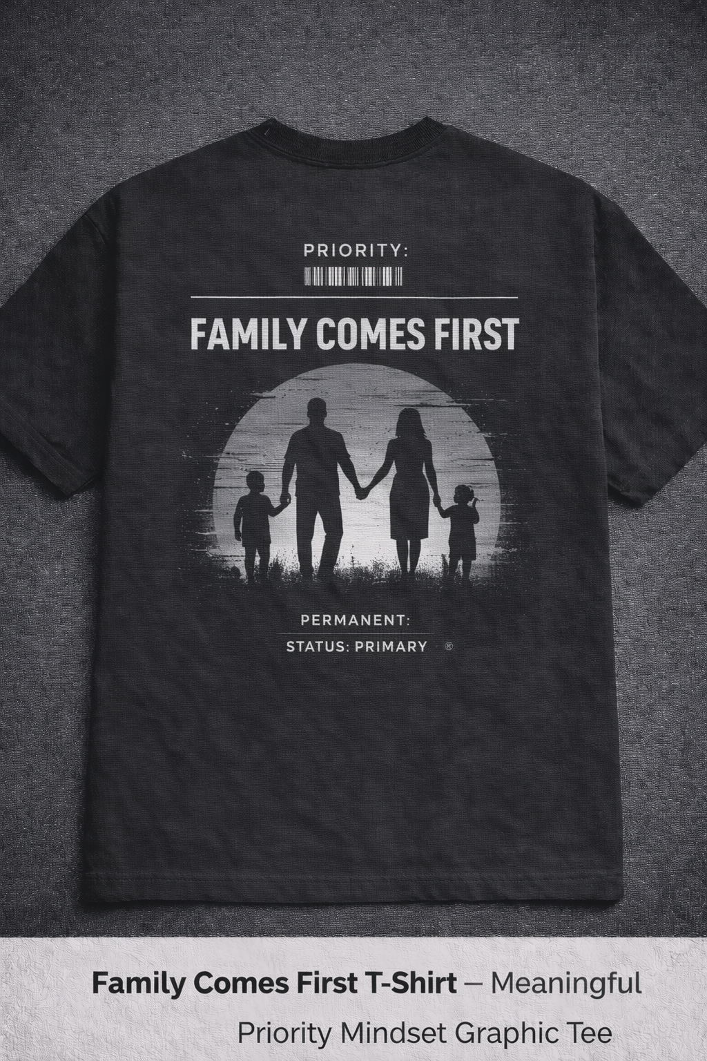 Family Comes First T-Shirt – Loyalty &amp; Values Streetwear Graphic Tee